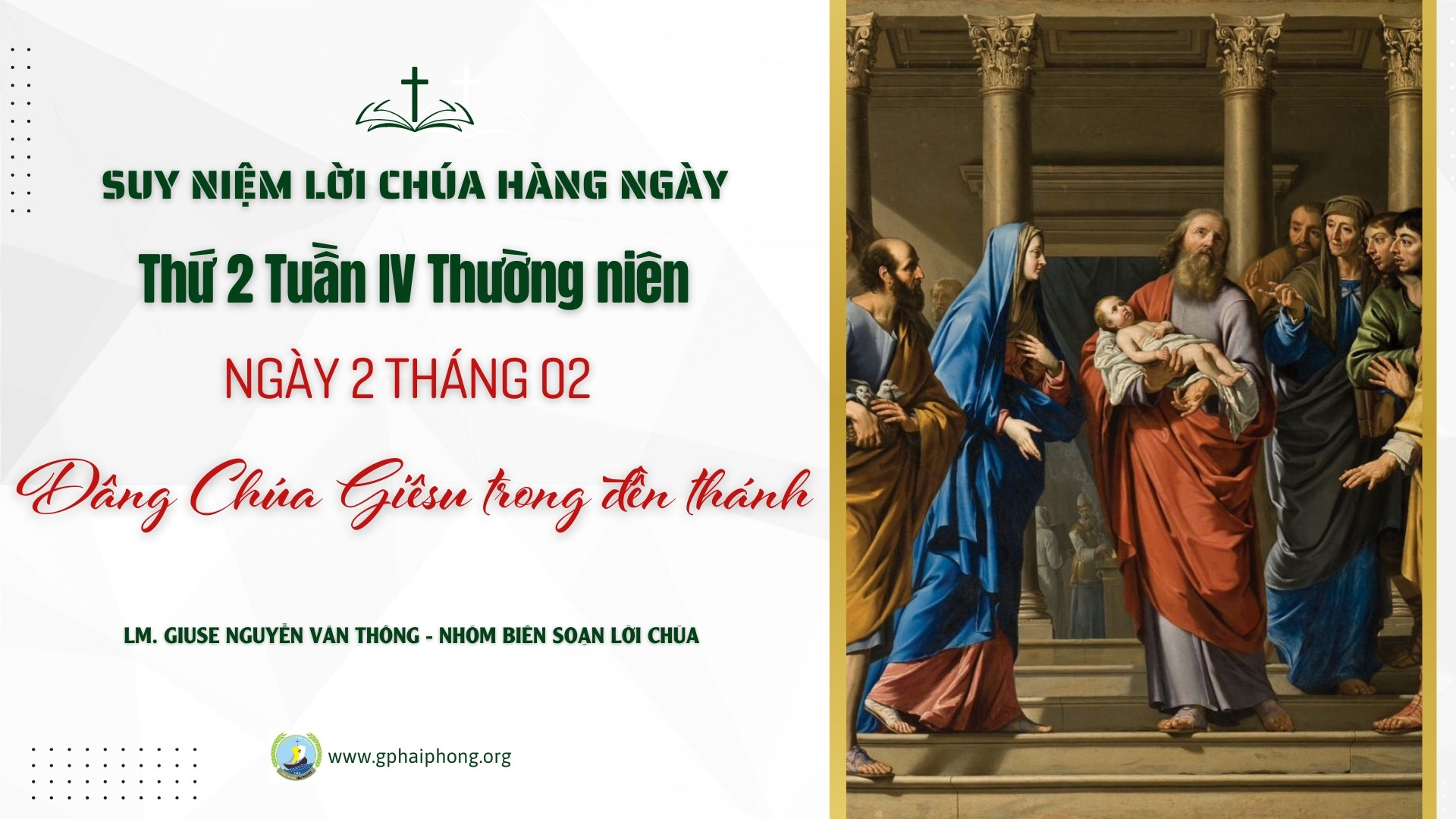 Suy niệm Lời Chúa hằng ngày | Dâng Chúa Giêsu trong Đền thánh I Thứ Hai tuần IV mùa Thường niên